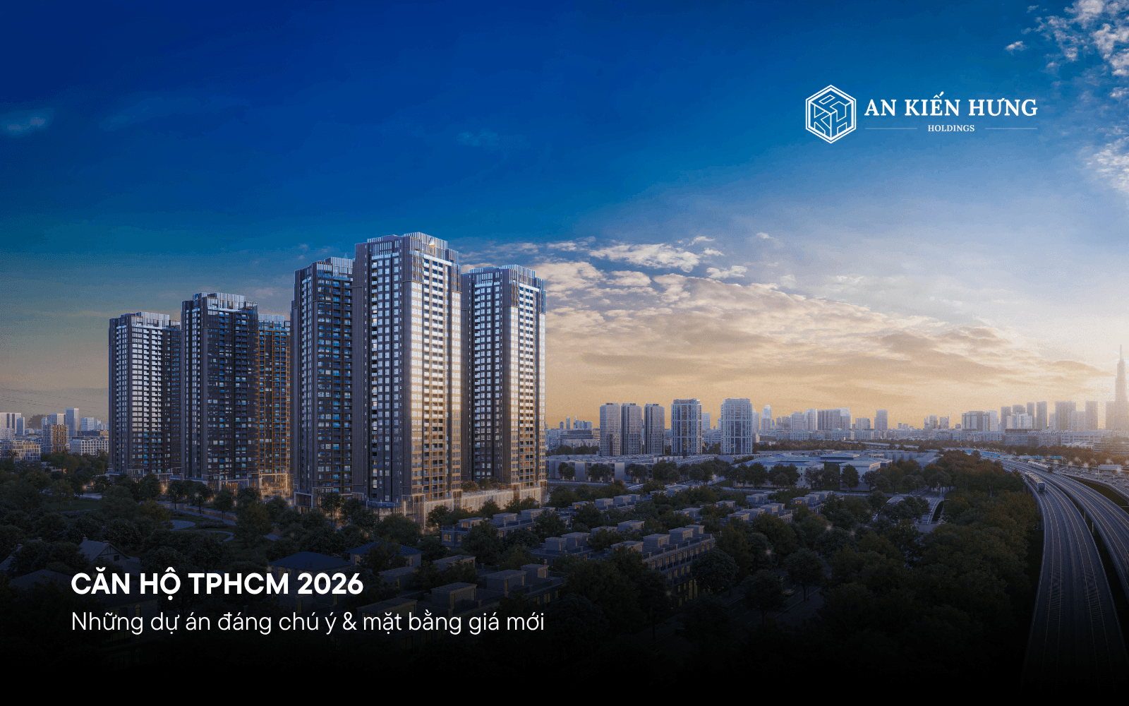 Các dự án căn hộ TPHCM và khu vực giáp ranh đáng chú ý năm 2026
