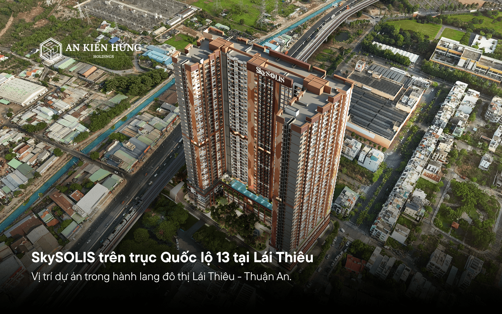 SkySOLIS Lái Thiêu Quốc lộ 13 quy hoạch Đông Bắc TP.HCM
